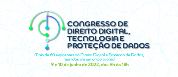 Congresso de Direito Digital, Tecnologia e Proteção de Dados